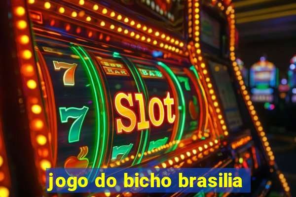 jogo do bicho brasilia